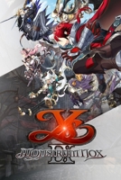 Ys IX Monstrum Nox: The Complete Guides & Walkthrough with Tips & Tricks B09D6DGL2F Book Cover