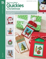 50 Cross Stitch Quickies-Christmas-From Santas and Snowmen to Angels, miniature stitchery designs that are quick to make for Decorations and Gifts 1464756635 Book Cover