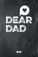 Dear Dad Notebook: Grief Journal 1098687353 Book Cover