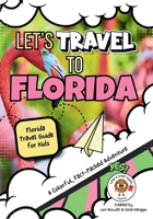 Let's Travel to Florida B0H7JX5K6B Book Cover