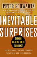 Inevitable Surprises: Thinking Ahead in a Time of Turbulence 1592400698 Book Cover