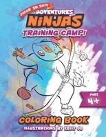 Adventures with Ninjas - Training Camp!: Coloring Book for Kids 1797063472 Book Cover