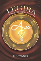 Legira: The Secrets Unfold 103583913X Book Cover
