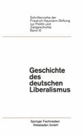 Geschichte Des Deutschen Liberalismus 3663010511 Book Cover