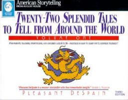 Twenty Two Splendid Tales to Tell, from Around the World (Twenty-Two Splendid Tales to Tell from Around the World) 087483340X Book Cover