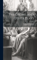 The Drone and Other Plays 1022105469 Book Cover