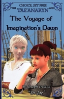 The Tae'anaryn and the Voyage of Imagination's Dawn 0648494195 Book Cover