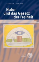 Natur Und Das Gesetz Der Freiheit 3825369404 Book Cover
