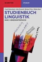 Studienbuch Linguistik: Band 1: Gegenwartssprache (de Gruyter Studium) (German Edition) 3111514463 Book Cover