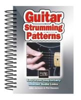 Guitar Strumming Patterns: Easy-to-Use, Easy-to-Carry, One Chord on Every Page 1839641908 Book Cover