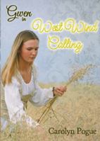 Gwen: West Wind Calling 0986638870 Book Cover