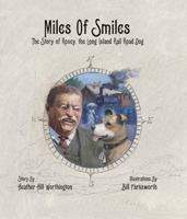 Miles of Smiles: The Story of Roxey, the Long Island Rail Road Dog 0979291844 Book Cover