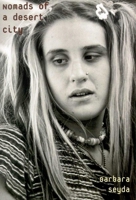 Nomads of a Desert City: Personal Stories from Citizens of the Street 0816520798 Book Cover