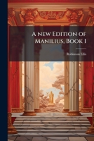 A new edition of Manilius, book 1 1176870823 Book Cover