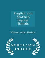English and Scottish Popular Ballads 1016317352 Book Cover