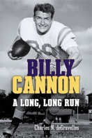 Billy Cannon: A Long, Long Run 0807162205 Book Cover