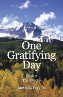 One Gratifying Day: The Encore 2 1664245456 Book Cover