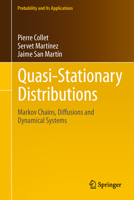 Quasi-Stationary Distributions: Markov Chains, Diffusions and Dynamical Systems 3642331300 Book Cover
