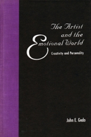 The Artist and the Emotional World 0231078536 Book Cover