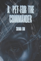 A pet for the Commander: A Dark Alien Romance Novella (Love's obsession) B0GF1JV3M5 Book Cover