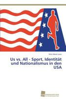 Us vs. All - Sport, Identitat Und Nationalismus in Den USA 3838135970 Book Cover