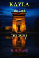 Kayla The Zard: The Quest 1537512153 Book Cover