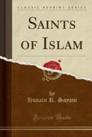 Saints of Islam 1371235708 Book Cover