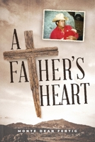 A Father's Heart 057837594X Book Cover