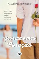 Governa O Meu Coracao 1540716554 Book Cover