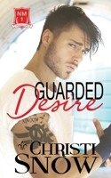 Guarded Desire (NM Protectors, #1) 1718920679 Book Cover