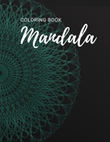 Coloring book mandal for adults: Colouring book, creative book to color B09SP5XKGL Book Cover