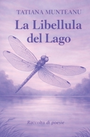 La libellula del lago (Italian Edition) B0GG6V3DH5 Book Cover