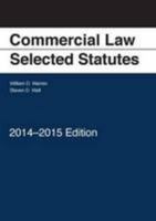 Commercial Law: Selected Statutes, 2014-2015 1628102675 Book Cover