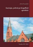 Saarnoja, puheita ja hengellisiä opetuksia: Vuosilta 1957-2014 9528007074 Book Cover