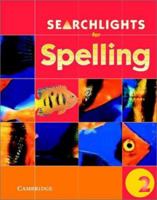 Searchlights for Spelling Year 2 Pupil's Book 052189168X Book Cover