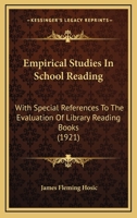 Empirical Studies In School Reading: With Special References To The Evaluation Of Library Reading Books 1164633457 Book Cover