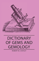 Dictionary Of Gems And Gemology 0873110072 Book Cover