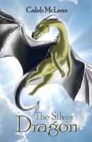 The Silver Dragon (1) 0648019500 Book Cover