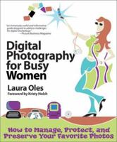 Digital Photography for Busy Women 0977472728 Book Cover