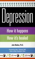 Depression: How it happens How it's healed 1572241004 Book Cover
