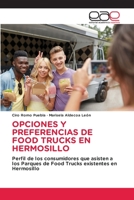 Opciones Y Preferencias de Food Trucks En Hermosillo 3848458659 Book Cover