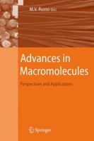 Advances in Macromolecules: Perspectives and Applications 904813191X Book Cover