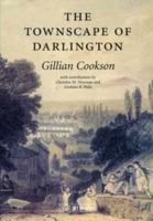 The Townscape of Darlington 1904356214 Book Cover