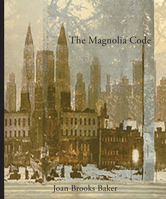 The Magnolia Code 1934491683 Book Cover