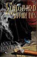 The Songbird With Sapphire Eyes 1478368470 Book Cover