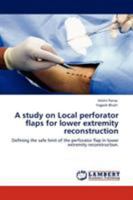 A Study on Local Perforator Flaps for Lower Extremity Reconstruction 3845432144 Book Cover