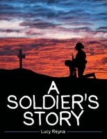 A Soldier's Story 1664201580 Book Cover