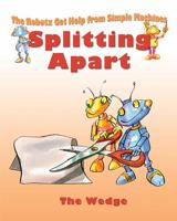 Splitting Apart: The Wedge 0778704203 Book Cover