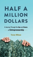 Half a Million Dollars 1736059912 Book Cover