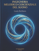 INGEGNERIA MELODICO-COSCIENZIALE DEL SUONO (Italian Edition) 969109326X Book Cover